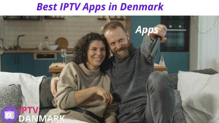 Best IPTV Apps in Denmark