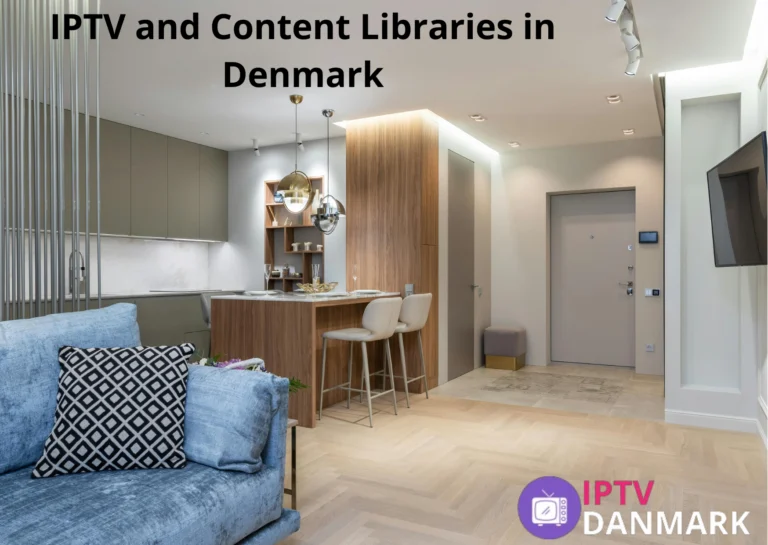 IPTV and Content Libraries in Denmark