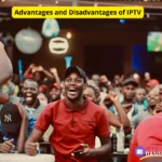 Advantages and Disadvantages of IPTV