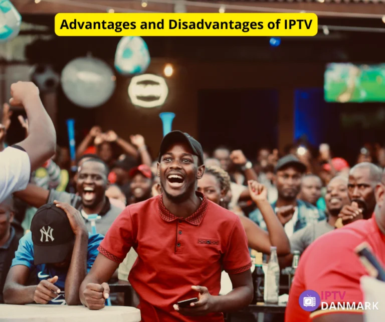 Advantages and Disadvantages of IPTV