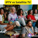 IPTV vs Satellite TV